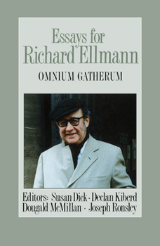 Hardcover Essays for Richard Ellmann: Omnium Gatherum Book