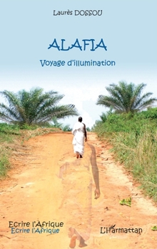 Paperback Alafia: Voyage d'illumination [French] Book