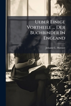 Paperback Ueber Einige Vortheile ... Der Buchbinder In England Book