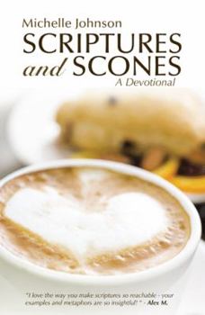 Paperback Scriptures and Scones: A Devotional Book