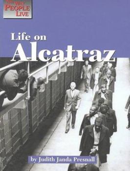 Life on Alcatraz (The Way People Live) - Book  of the Way People Live