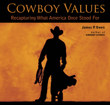 Paperback Cowboy Values: Recapturing What America Once Stood for Book