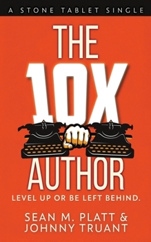 Paperback The 10X Author: Level Up or Be Left Behind Book