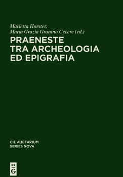 Hardcover Praeneste Tra Archeologia Ed Epigrafia [Italian] Book