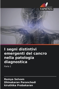I segni distintivi emergenti del cancro nella patologia diagnostica (Italian Edition)
