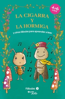 Paperback Fábulas 3. La Cigarra Y La Hormiga Y Otras Fábulas [Spanish] Book