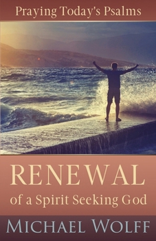 Paperback Praying Today's Psalms: Renewal of a Spirit Seeking God Book