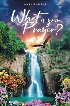 Paperback What Is Your Prayer? Book