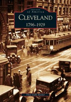 Cleveland: 1796-1929 (Images of America: Ohio) - Book  of the Images of America: Ohio