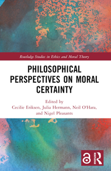 Paperback Philosophical Perspectives on Moral Certainty Book