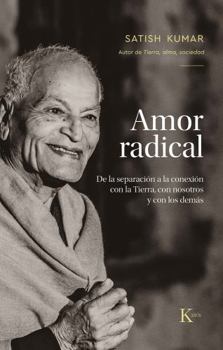 Paperback Amor Radical: de la Separación a la Conexión Con La Tierra, Con Nosotros Y Los Demás [Spanish] Book