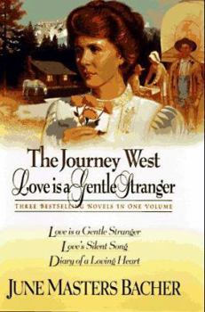 Hardcover Journey West: Love is a Gentle Stranger Book
