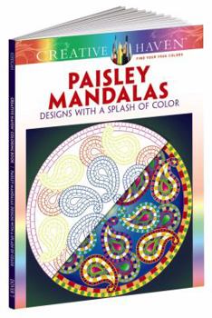 Paperback Creative Haven Paisley Mandalas: Designs with a Splash of Color Book