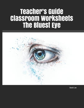 Teacher’s Guide Classroom Worksheets The Bluest Eye