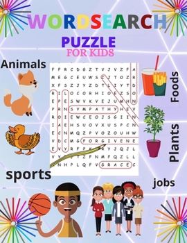 Word Search puzzle for Kids: Word Search Puzzle for kids 6-12 ages/ Word Find Puzzles for Kids (8.5"x11") with Fun differents word ... Spelling, Vocabulary, and Memory For Kids
