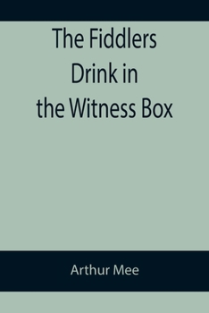 Paperback The Fiddlers Drink in the Witness Box Book