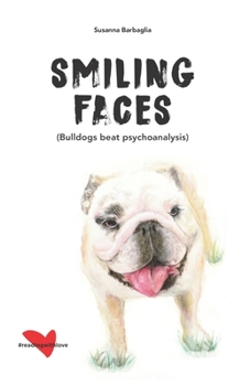 Paperback Smiling Faces: Bulldog beat psychoanalysis Book