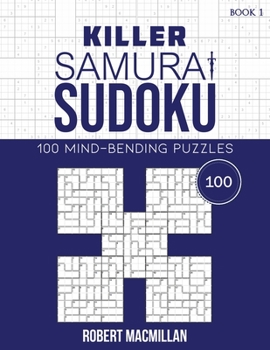 Paperback Killer Samurai Sudoku, Book 1: 100 Mind-Bending Puzzles Book