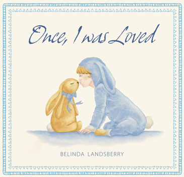 Hardcover Once, I Was Loved Book