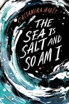 Hardcover The Sea Is Salt and So Am I Book
