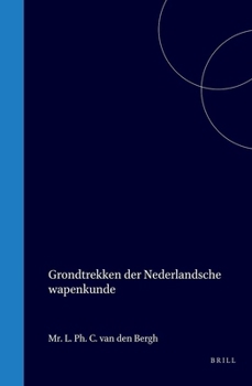 Hardcover Grondtrekken Der Nederlandsche Wapenkunde [Dutch] Book