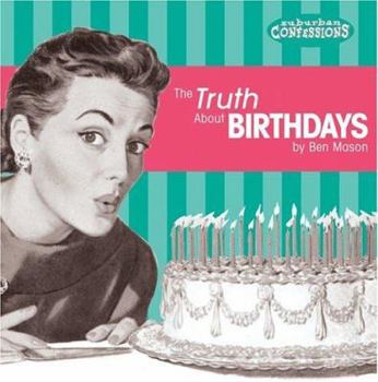 Hardcover Truth about Birthdays Book