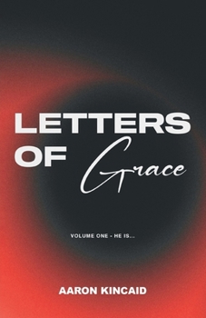 Paperback Letters of Grace, Vol. 1 - He is... Book