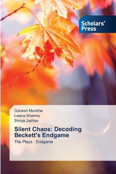 Paperback Silent Chaos: Decoding Beckett's Endgame Book