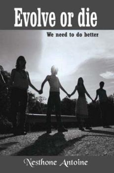 Paperback Evolve or die: We need to do better Book