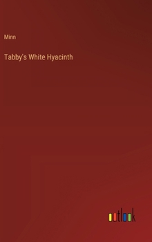 Hardcover Tabby's White Hyacinth Book