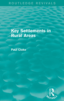 Paperback Key Settlements in Rural Areas (Routledge Revivals) Book