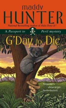 G'Day to Die: A Passport to Peril Mystery - Book #5 of the Passport to Peril