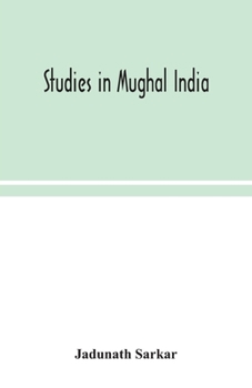 Paperback Studies in Mughal India Book