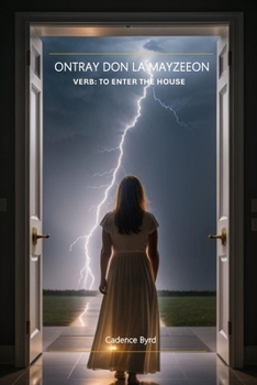 Paperback Ontray Don La Mayzeeon: Verb: To Enter The House Book