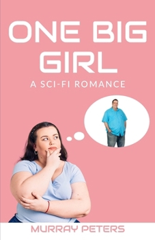 Paperback One Big Girl: A Sci-Fi Romance Book