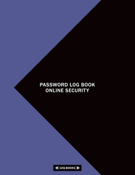 Password Log Book Online Security: Password Book With Tabs A-Z, 8.5" x 11" 120 Pages, Large Organizer, Username Management Keeper Notebook