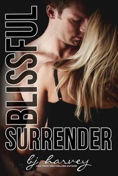 Blissful Surrender - Book #3 of the Bliss