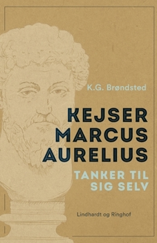 Paperback Kejser Marcus Aurelius. Tanker til sig selv [Danish] Book