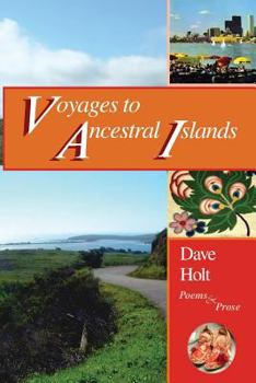 Paperback voyages to ancestral islands: poems & prose Book