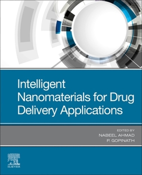 Paperback Intelligent Nanomaterials for Drug Delivery Applications Book