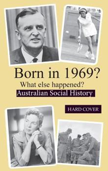 Hardcover Born in 1969? What else happened? Book