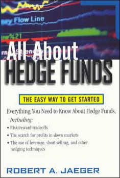 Paperback All about Hedge Funds: The Easy Way to Get Started Book