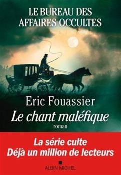 Le Bureau des affaires occultes - tome 4 - Le Chant maléfique - Book #4 of the Le Bureau des affaires occultes