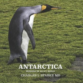 Paperback Antarctica: Wonders of an Icy World Book
