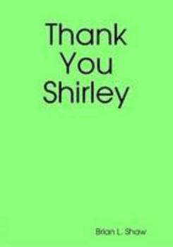 Paperback Thank You Shirley Book