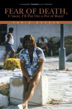 Paperback Fear of Death,: C'Mon, I'll Put on a Pot of Rum! Book