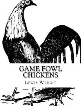 Paperback Game Fowl Chickens: From The Book of Poultry Book