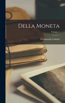 Hardcover Della Moneta; Volume 1 [Italian] Book