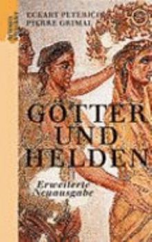 Hardcover Götter und Helden. Die Mythologie der Griechen, Römer und Germanen. [German] Book