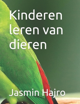 Paperback Kinderen leren van dieren [Dutch] Book